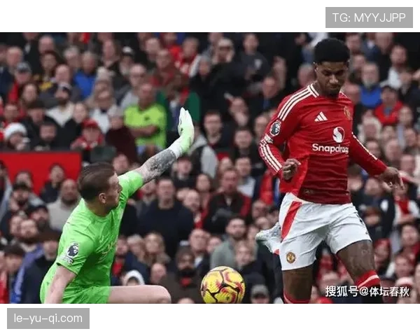 拉什福德射门效率飙升助曼联状态回暖，红魔重回胜利轨道